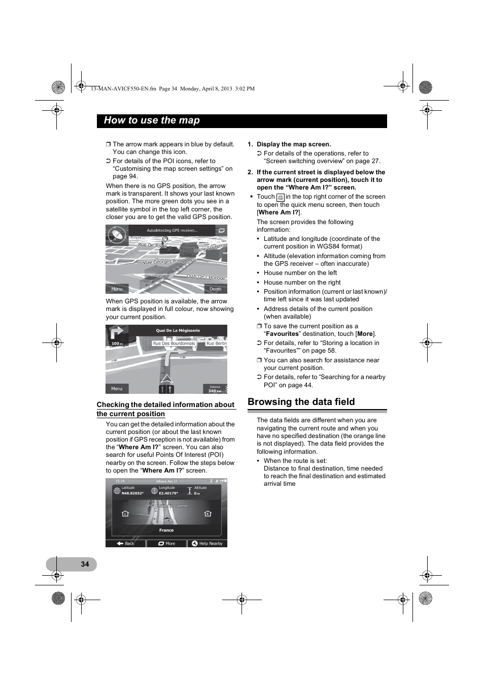 Browsing the data field, Checking the detailed information, About the current position | How to use the map | Pioneer AVIC-F550BT User Manual | Page 34 / 128