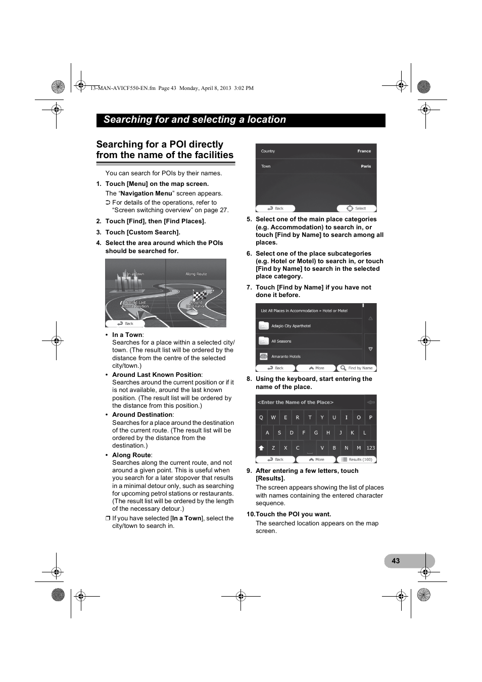 Searching for a poi directly from, The name of the facilities, Searching for and selecting a location | Pioneer AVIC-F550BT User Manual | Page 43 / 128