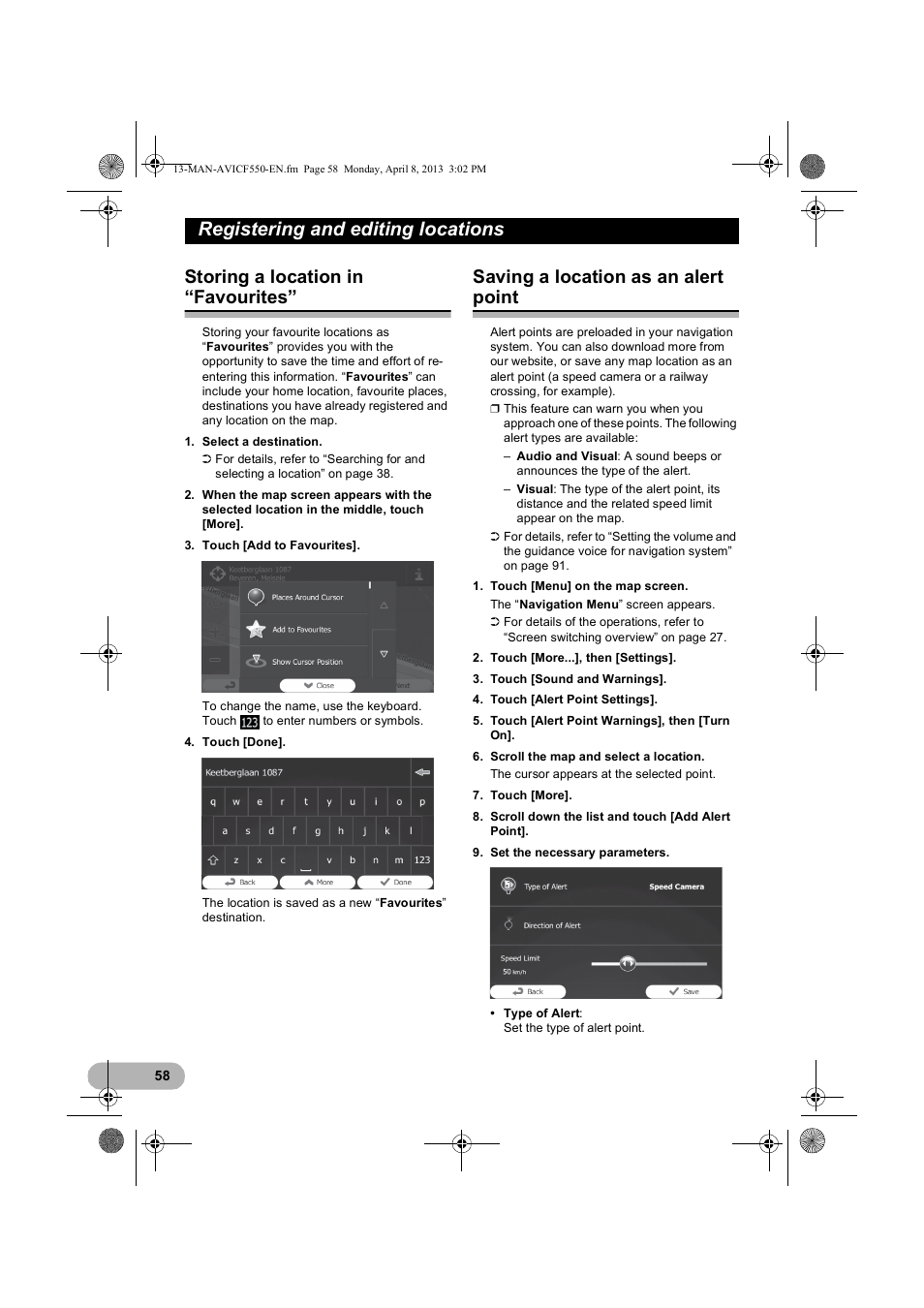 Registering and editing locations, Storing a location in “favourites, Saving a location as an alert point | Storing a location in “favourites”” on, Storing a location in “favourites”” o | Pioneer AVIC-F550BT User Manual | Page 58 / 128