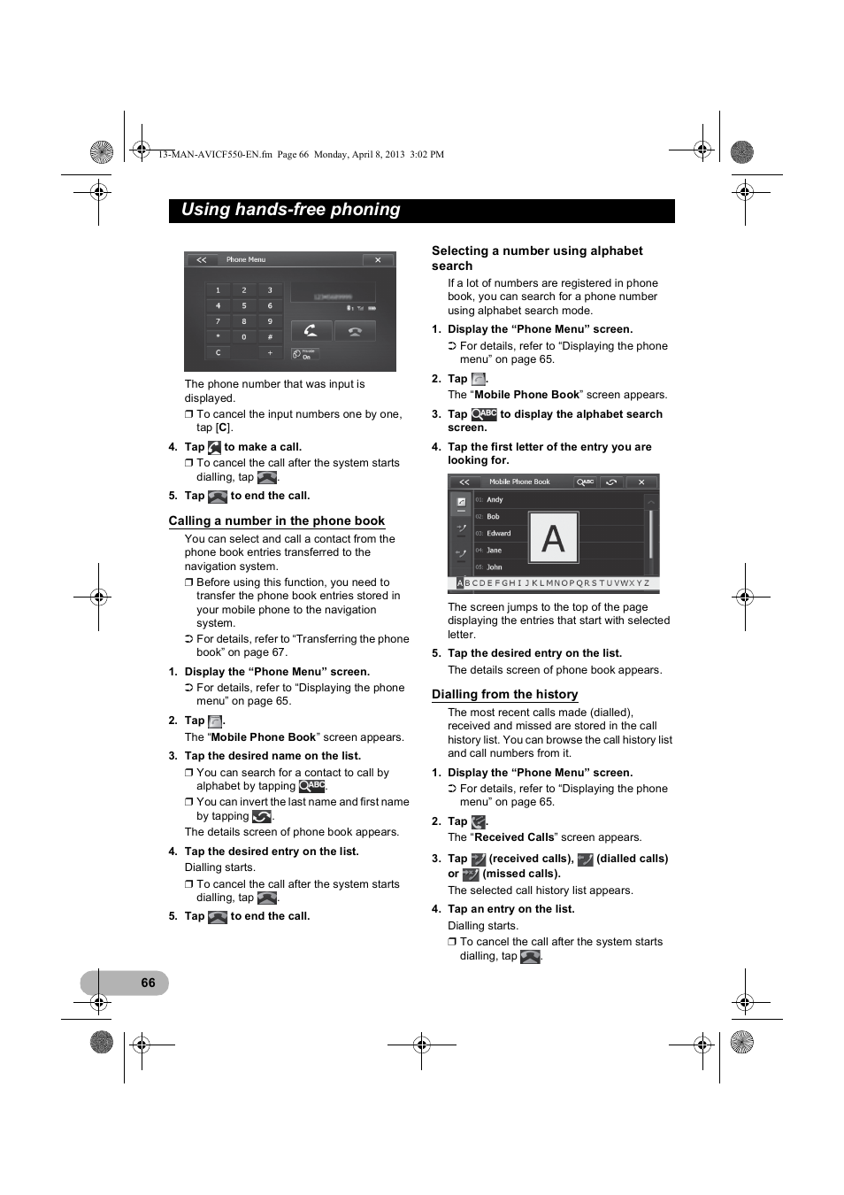 Calling a number in the phone book, Dialling from the history, Calling a number in the phone book” on p | Using hands-free phoning | Pioneer AVIC-F550BT User Manual | Page 66 / 128