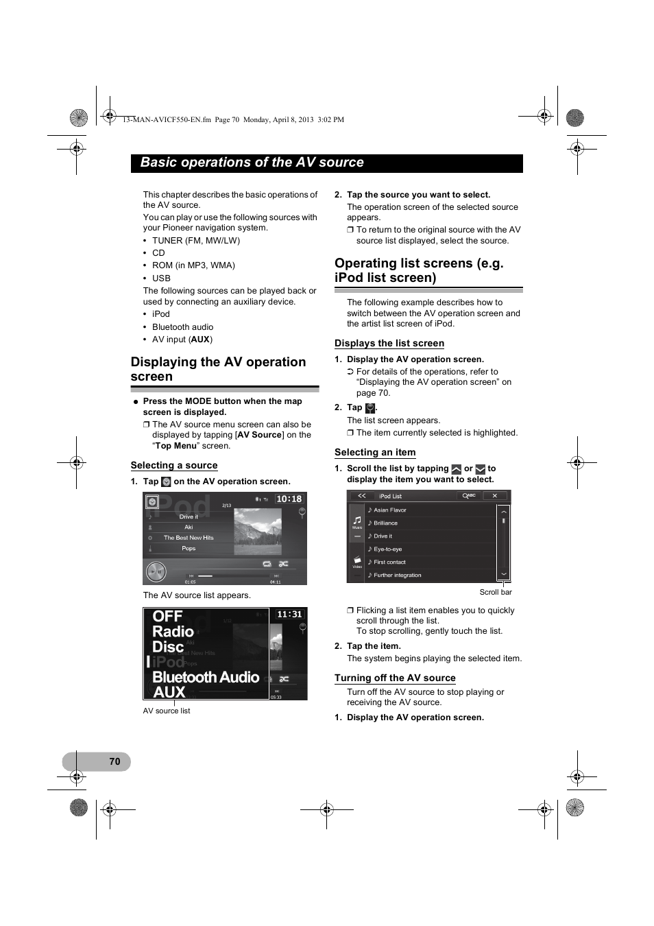 Basic operations of the av source, Displaying the av operation screen, Selecting a source | Operating list screens (e.g. ipod list screen), Displays the list screen, Selecting an item, Turning off the av source, Operating list screens (e.g. ipod, List screen) | Pioneer AVIC-F550BT User Manual | Page 70 / 128