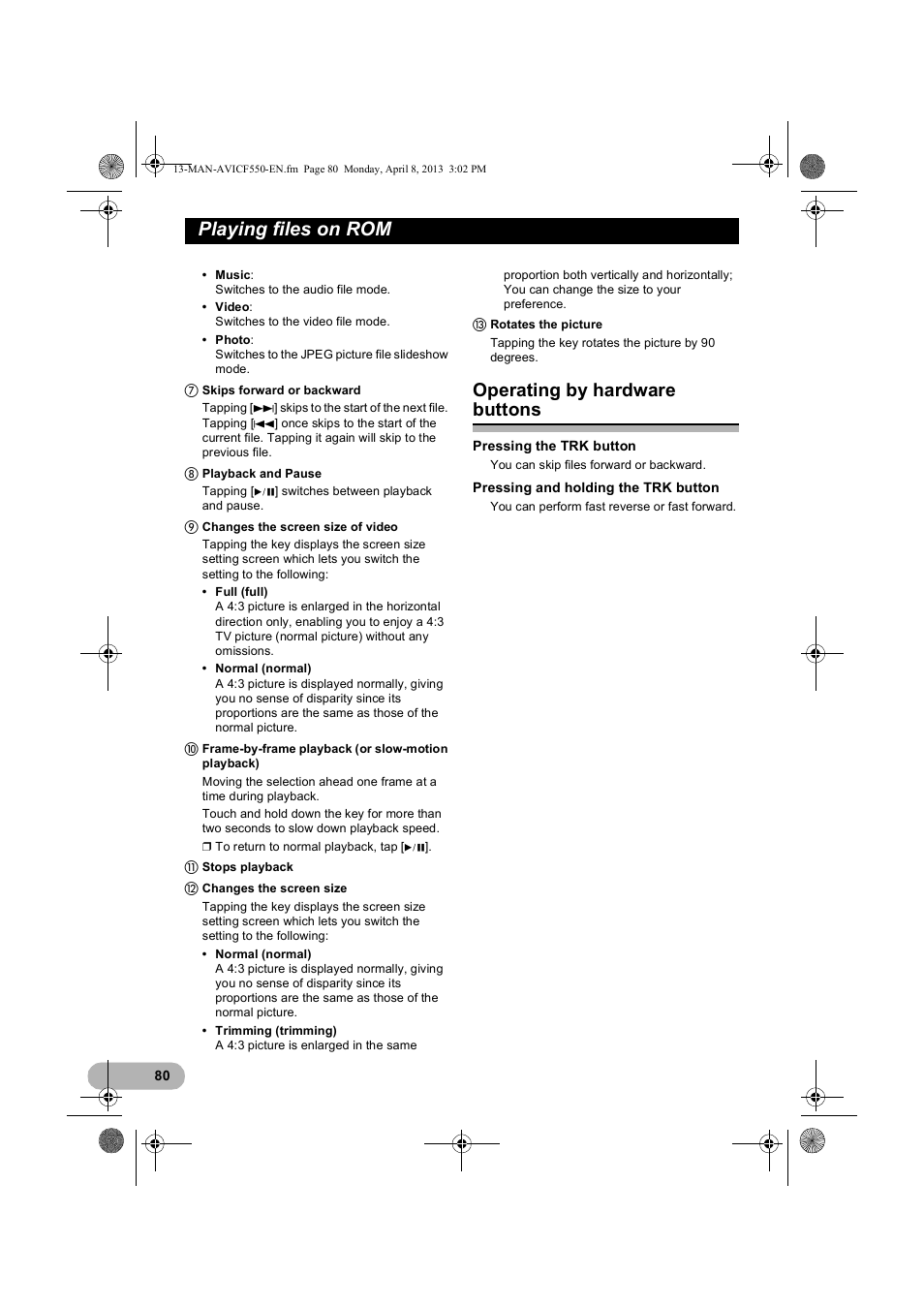 Operating by hardware buttons, Playing files on rom | Pioneer AVIC-F550BT User Manual | Page 80 / 128