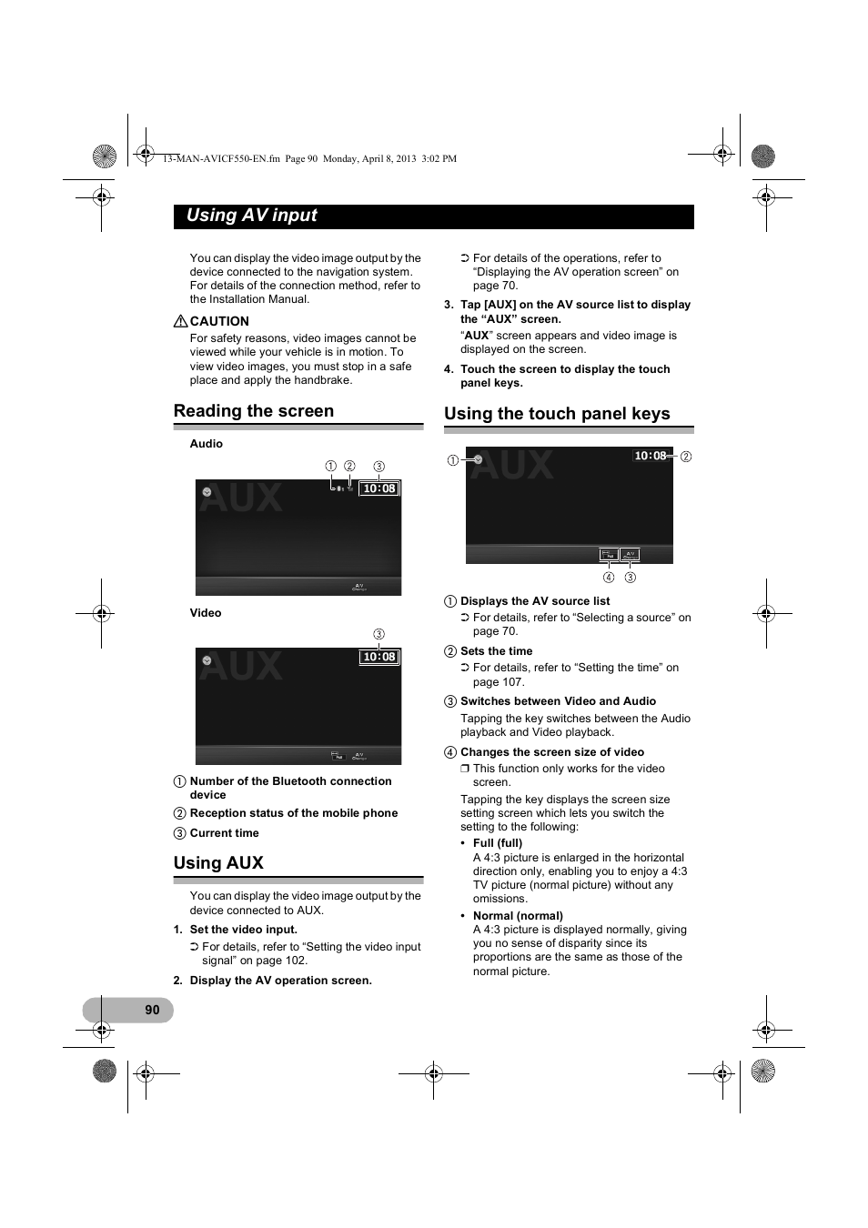 Using av input, Reading the screen, Using aux | Using the touch panel keys | Pioneer AVIC-F550BT User Manual | Page 90 / 128