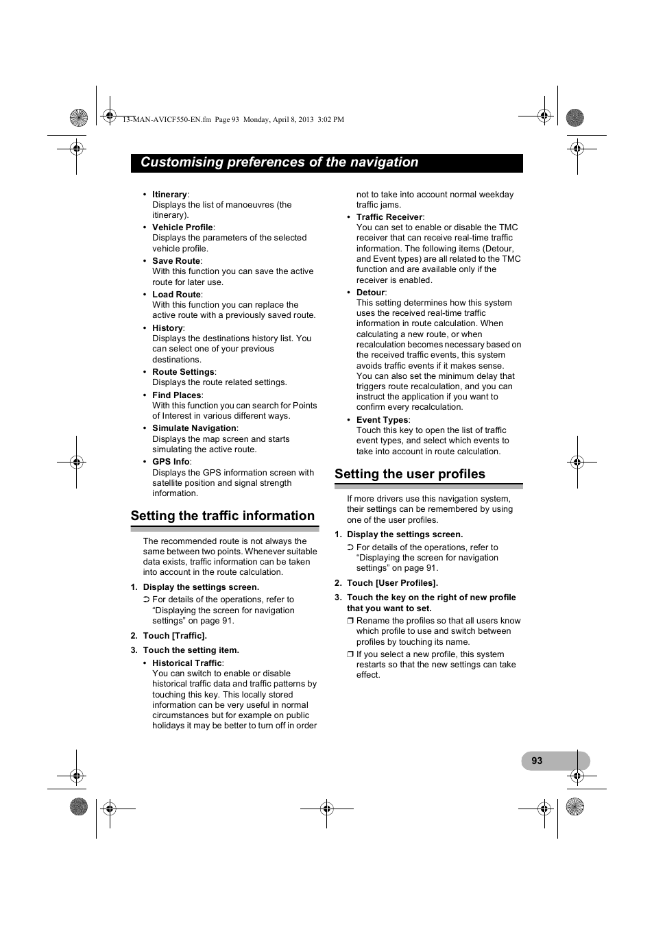 Setting the traffic information, Setting the user profiles, Customising preferences of the navigation | Pioneer AVIC-F550BT User Manual | Page 93 / 128
