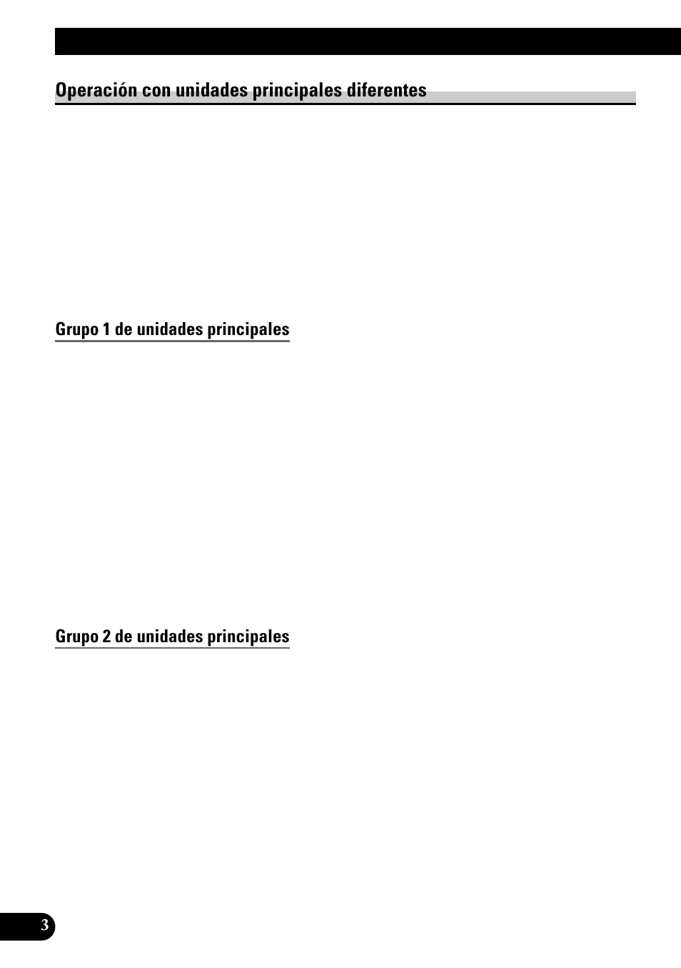 Operación con unidades principales, Diferentes, Antes de usar este producto | Operación con unidades principales diferentes, Grupo 1 de unidades principales, Grupo 2 de unidades principales | Pioneer GEX-P700DAB User Manual | Page 44 / 124