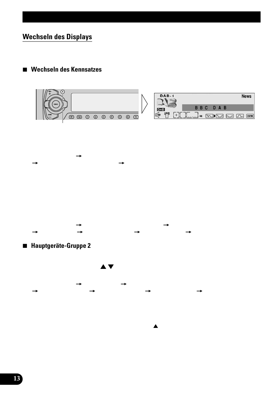 Grundlegender betrieb mit deh-p9100r, Wechseln des displays | Pioneer GEX-P700DAB User Manual | Page 94 / 124