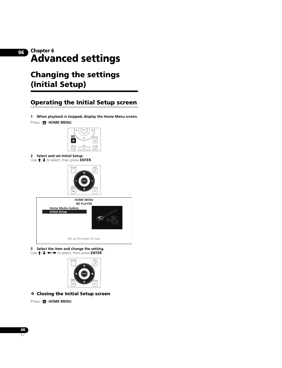 Changing the settings (initial setup), Operating the initial setup screen, Advanced settings | Chapter 6, Closing the initial setup screen | Pioneer BDP-LX71 User Manual | Page 40 / 72