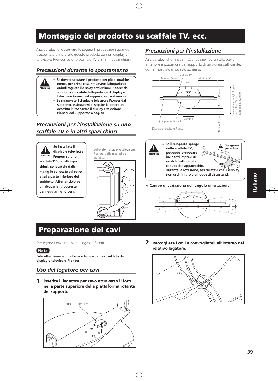 Montaggio del prodotto su scaffale tv, ecc, Preparazione dei cavi, Italiano | Precauzioni durante lo spostamento, Precauzioni per l’installazione, Uso del legatore per cavi | Pioneer KRP-SW01 User Manual | Page 39 / 74