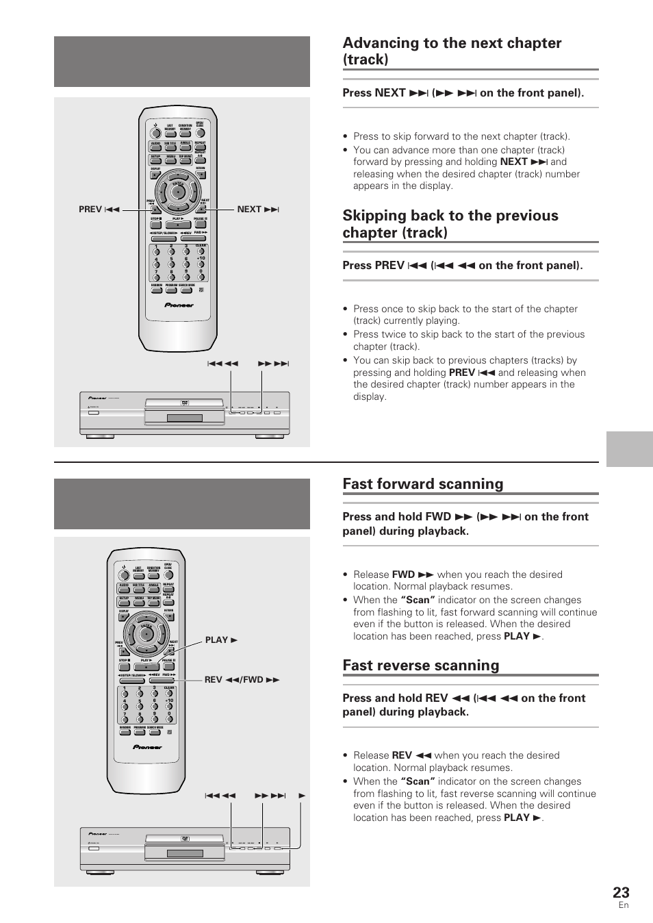 Chapter (track) skip forward/ skip back, Forward and reverse scanning, Advancing to the next chapter (track) | Skipping back to the previous chapter (track), Fast forward scanning, Fast reverse scanning, Getting st ar ted using your dvd pla yer, Press next ¢ ( ¡ ¢ on the front panel), Press prev 4 ( 4 1 on the front panel), Dvd/video cd/cd | Pioneer DV-340 User Manual | Page 23 / 56