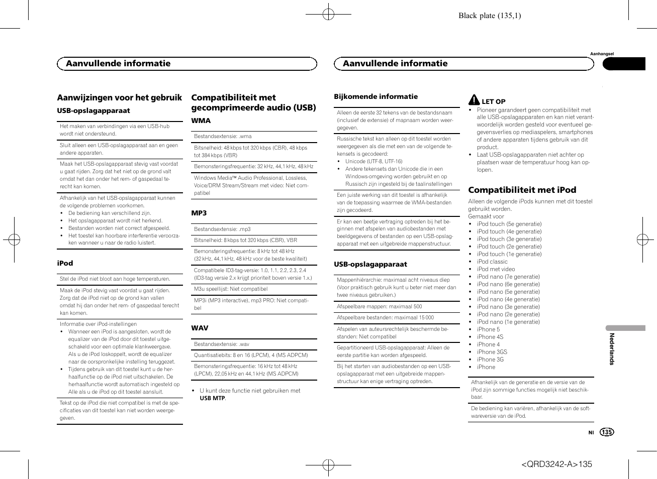 Aanwijzingen voor het gebruik, Compatibiliteit met gecomprimeerde audio (usb), Compatibiliteit met ipod | Aanvullende informatie | Pioneer MVH-X560BT User Manual | Page 135 / 164