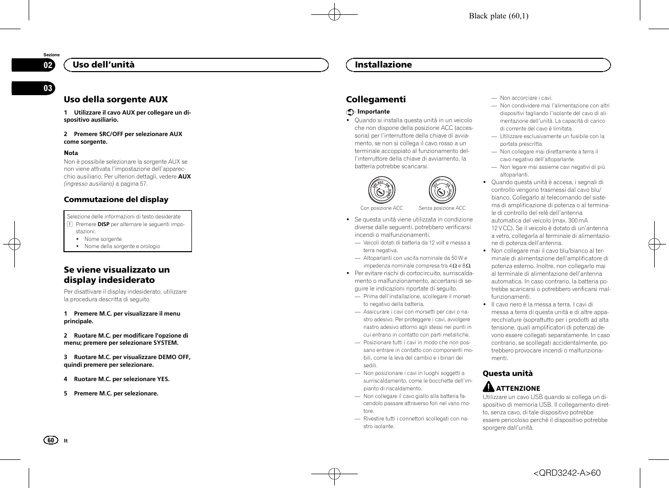 Uso della sorgente aux, Se viene visualizzato un display indesiderato, Collegamenti | Uso dell ’unità, Installazione | Pioneer MVH-X560BT User Manual | Page 60 / 164