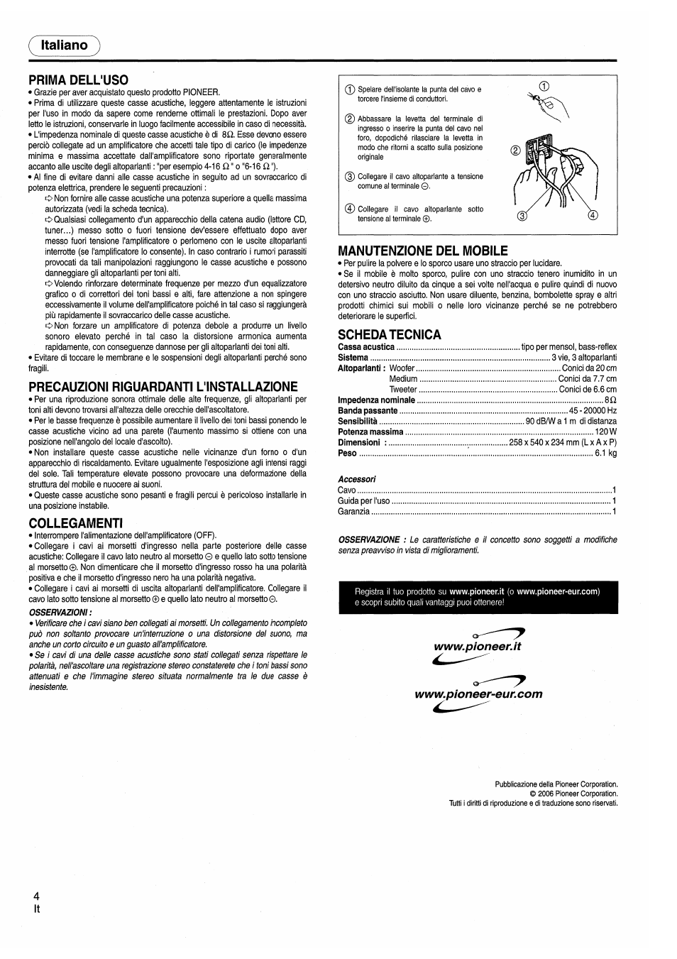 Italiano, Prima dell'uso, Precauzioni riguardanti l'installazione | Collegamenti, Manutenzione del mobile, Scheda tecnica, Italiano prima dell'uso | Pioneer CS-3070 User Manual | Page 4 / 8