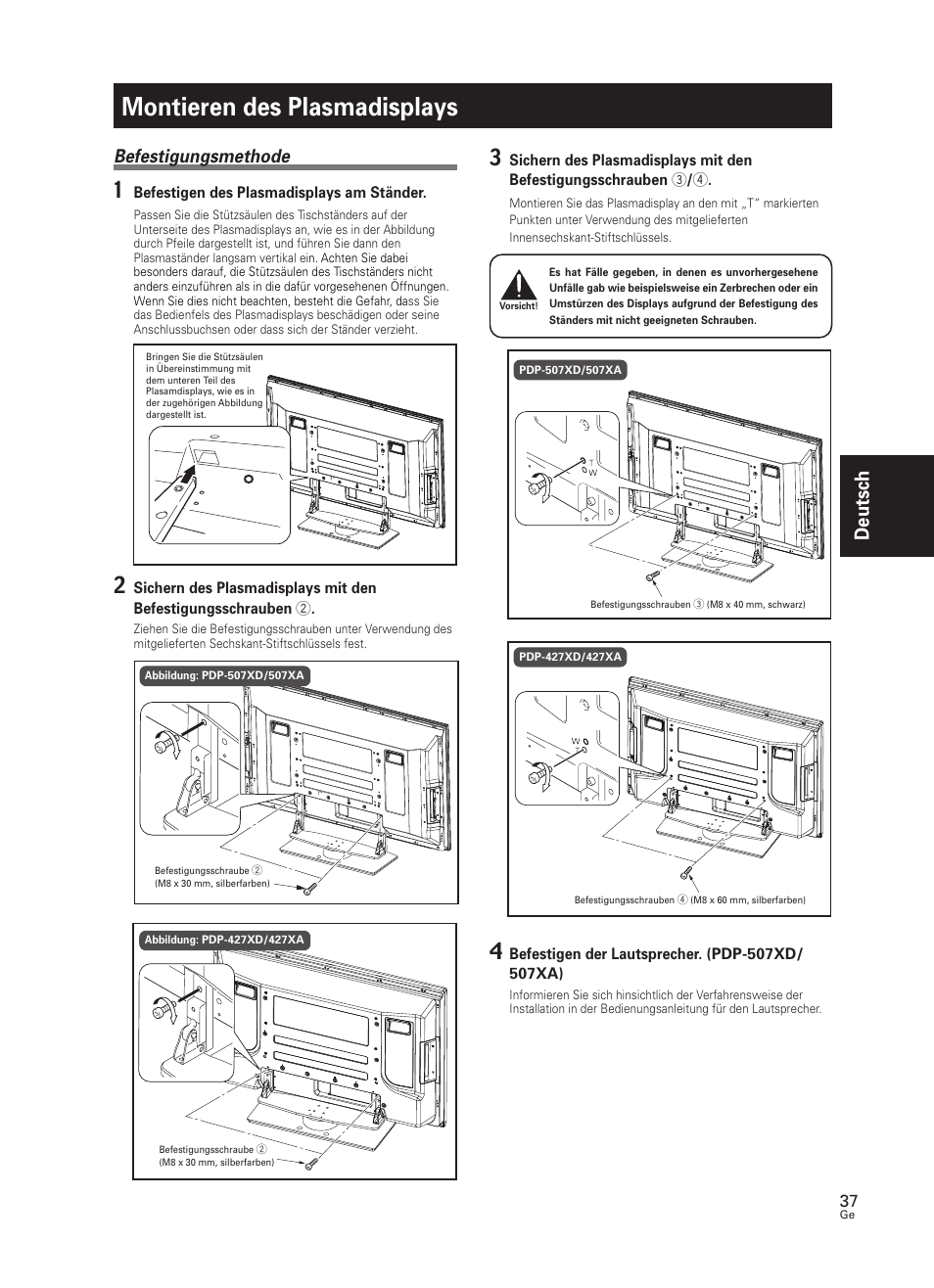 Montieren des plasmadisplays, Deutsch, Befestigungsmethode | Befestigen des plasmadisplays am ständer | Pioneer PDK-TS25 User Manual | Page 37 / 89