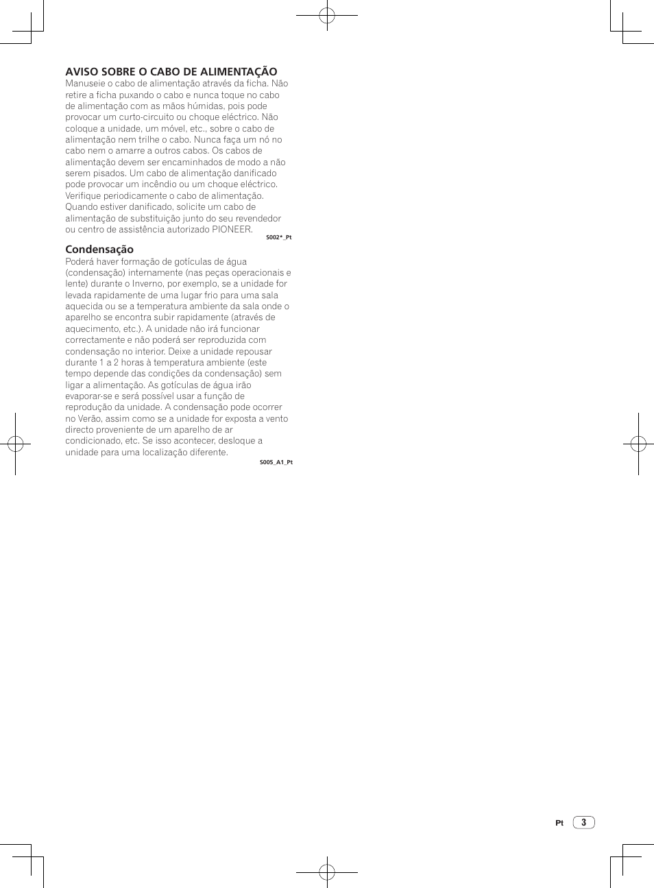 Condensação, Aviso sobre o cabo de alimentação | Pioneer XDJ-R1 User Manual | Page 63 / 84