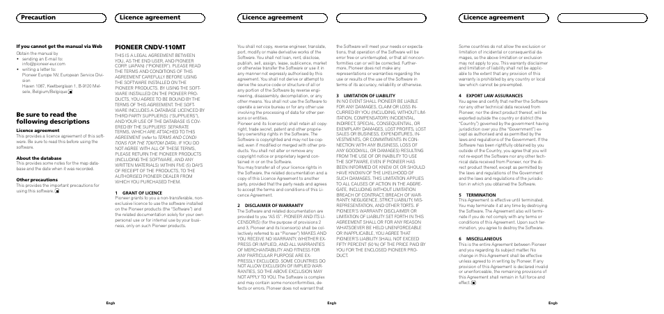 Be sure to read the following descriptions, Pioneer cndv-110mt, Precaution licence agreement | Licence agreement | Pioneer CNDV-110MT User Manual | Page 2 / 6