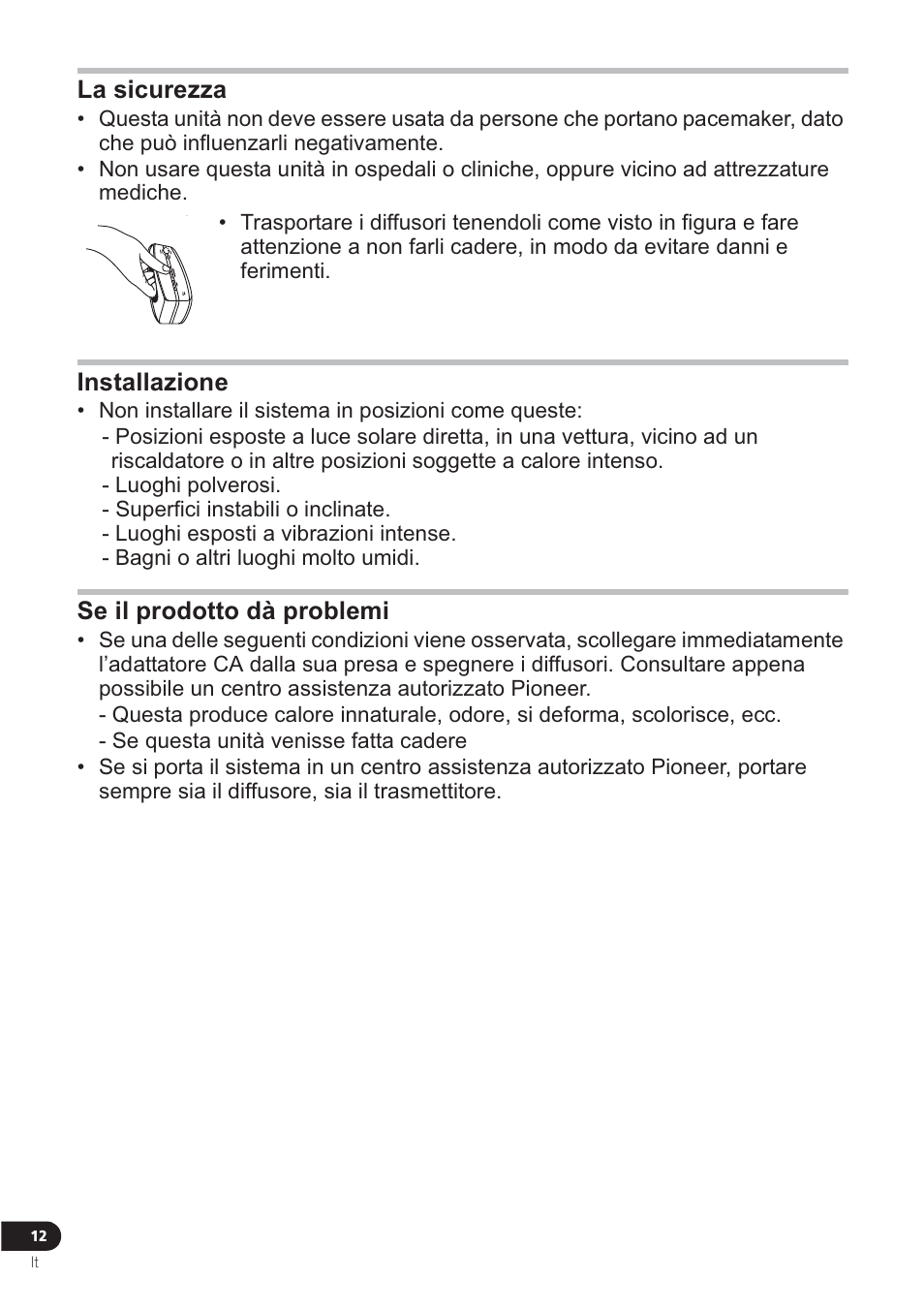 La sicurezza, Installazione, Se il prodotto dà problemi | Pioneer VMS-550 User Manual | Page 66 / 92