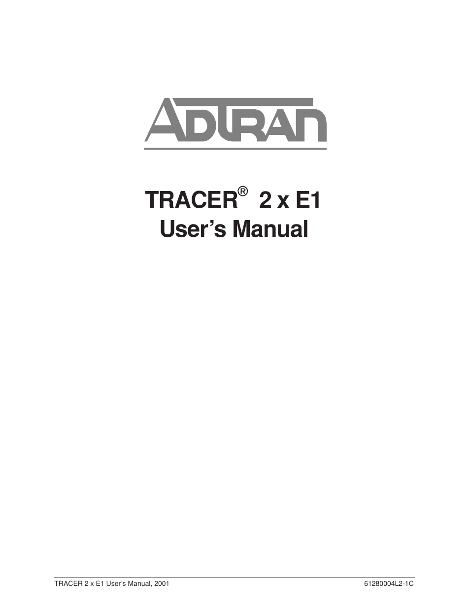 ADTRAN Tracer 2 x E1 User Manual | 62 pages