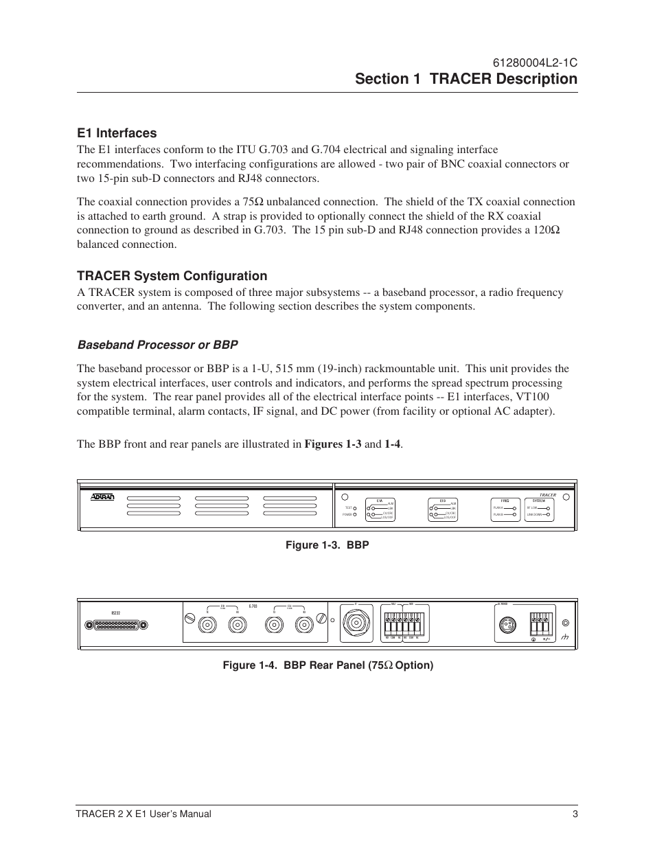 E1 interfaces, Tracer system configuration, Baseband processor or bbp | Figure 1-3, Figure 1-4, Bbp rear panel, Figure 1-4. bbp rear panel (75, Option) figure 1-3. bbp, Tracer 2 x e1 user’s manual | ADTRAN Tracer 2 x E1 User Manual | Page 13 / 62