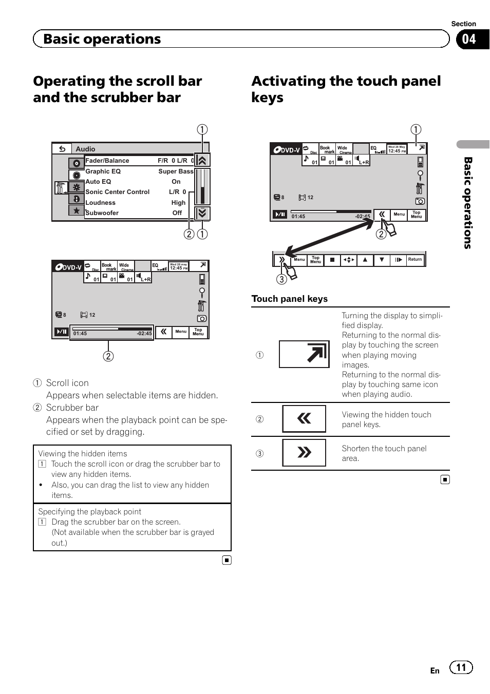 Operating the scroll bar and the scrubber, Activating the touch panel keys, Operating the scroll bar and the scrubber bar | Basic operations, Touch panel keys | Pioneer AVH-P6300BT User Manual | Page 11 / 104