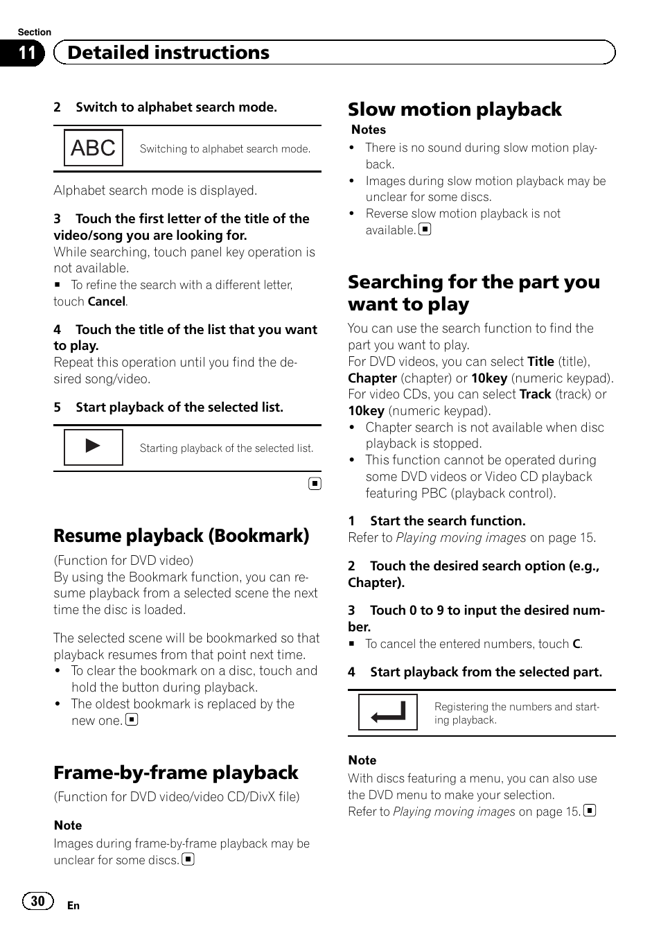 Resume playback (bookmark), Frame-by-frame playback, Slow motion playback | Searching for the part you want to play, 11 detailed instructions | Pioneer AVH-P6300BT User Manual | Page 30 / 104