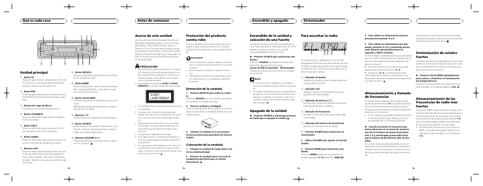 Unidad principal, Qué es cada cosa, Acerca de esta unidad | Protección del producto contra robo, Antes de comenzar, Encendido de la unidad y selección de una fuente, Apagado de la unidad, Para escuchar la radio, Encendido y apagado sintonizador, Almacenamiento y llamada de frecuencias | Pioneer DEH-1730R User Manual | Page 5 / 8