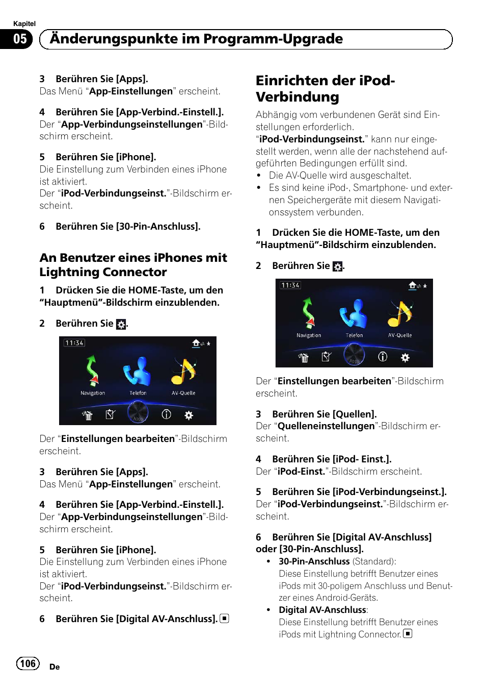 An benutzer eines iphones mit, Lightning connector, Einrichten der ipod-verbindung | Einrichten der ipod-verbin, Dung auf seite 106, Einrichten der ipod- verbindung, 05 änderungspunkte im programm-upgrade, An benutzer eines iphones mit lightning connector | Pioneer AVIC-F50BT User Manual | Page 106 / 132