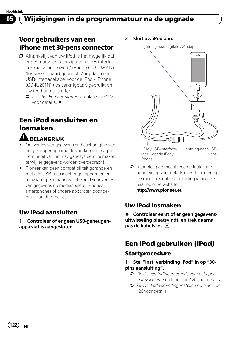 Voor gebruikers van een iphone met 30-pens, Connector, Een ipod aansluiten en losmaken | Uw ipod aansluiten 122, Uw ipod losmaken 122, Een ipod gebruiken (ipod), Startprocedure 122, 05 wijzigingen in de programmatuur na de upgrade, Uw ipod aansluiten, Uw ipod losmaken | Pioneer AVIC-F50BT User Manual | Page 122 / 132