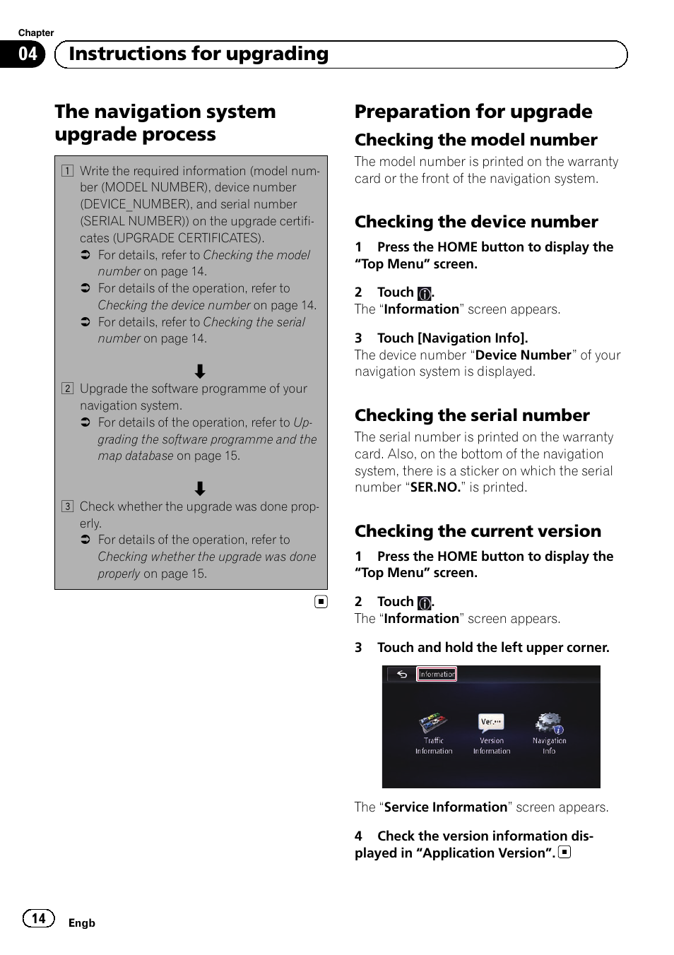 Preparation for upgrade, Checking the model number 14, Checking the device number 14 | Checking the serial number 14, Checking the current version 14, The navigation system upgrade process, 04 instructions for upgrading | Pioneer AVIC-F50BT User Manual | Page 14 / 132