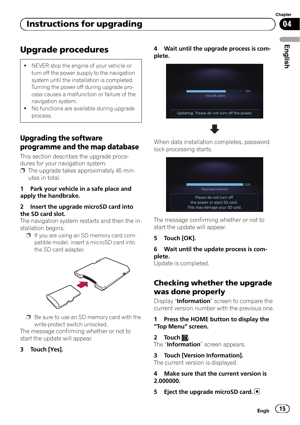 Upgrade procedures, Upgrading the software programme, And the map database | Checking whether the upgrade was, Done properly, 04 instructions for upgrading, Checking whether the upgrade was done properly | Pioneer AVIC-F50BT User Manual | Page 15 / 132