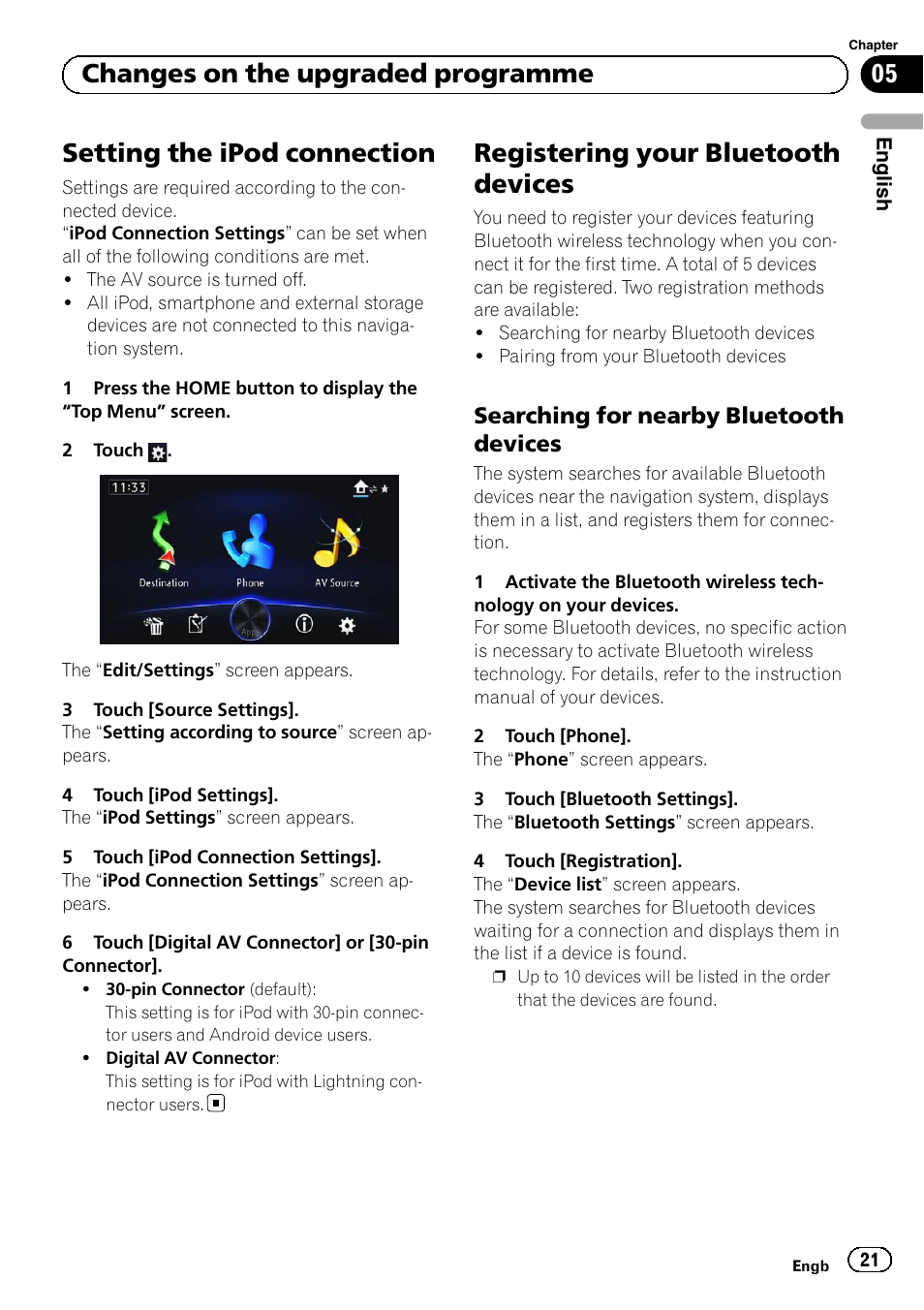 Setting the ipod connection, Registering your bluetooth devices, Searching for nearby bluetooth | Devices, Setting the ipod connec, Registering your, 05 changes on the upgraded programme, Searching for nearby bluetooth devices | Pioneer AVIC-F50BT User Manual | Page 21 / 132