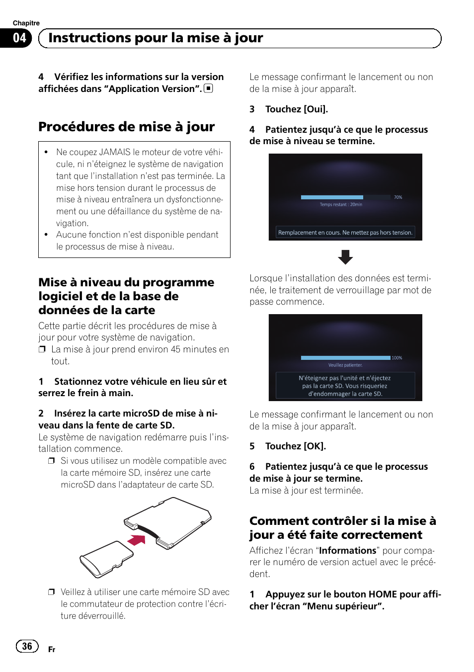 Procédures de mise à jour, Mise à niveau du programme logiciel et, De la base de données de la carte | Comment contrôler si la mise à jour a, Été faite correctement, 04 instructions pour la mise à jour | Pioneer AVIC-F50BT User Manual | Page 36 / 132