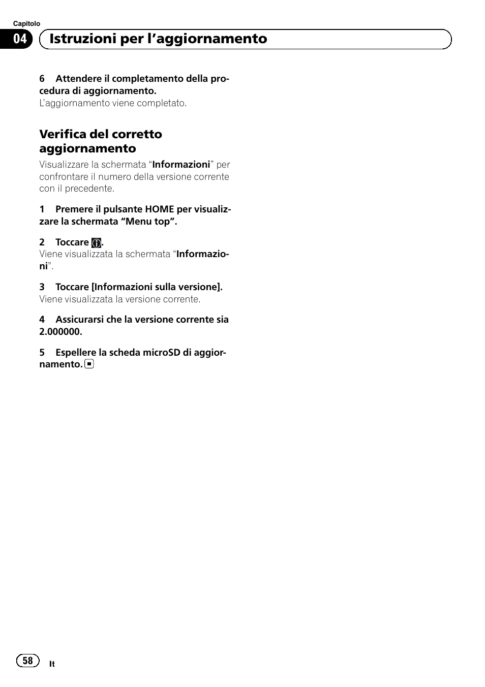Verifica del corretto, Aggiornamento, 04 istruzioni per l ’aggiornamento | Pioneer AVIC-F50BT User Manual | Page 58 / 132