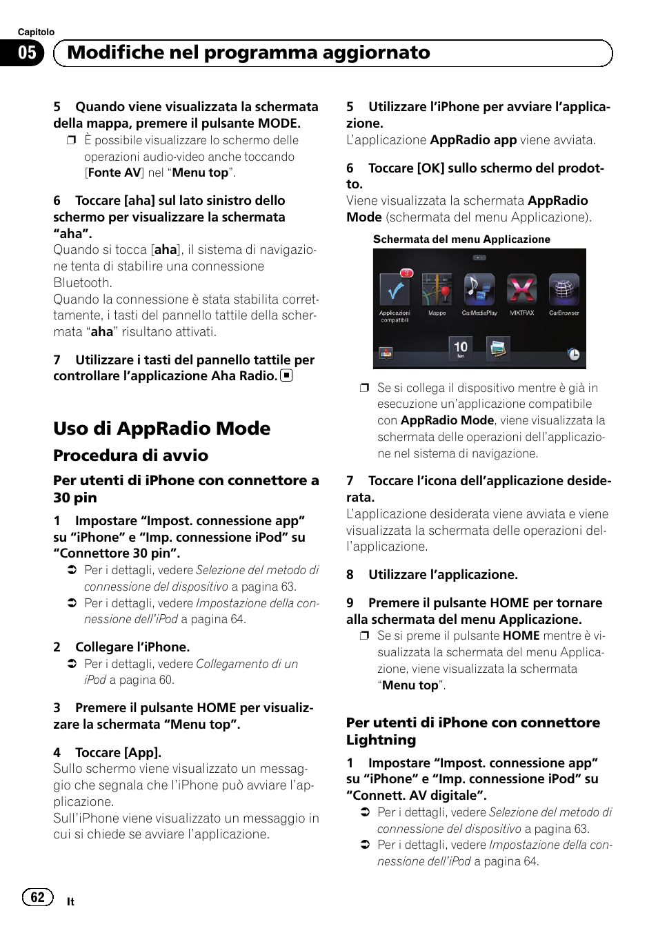 Uso di appradio mode, Procedura di avvio 62, 05 modifiche nel programma aggiornato | Procedura di avvio | Pioneer AVIC-F50BT User Manual | Page 62 / 132