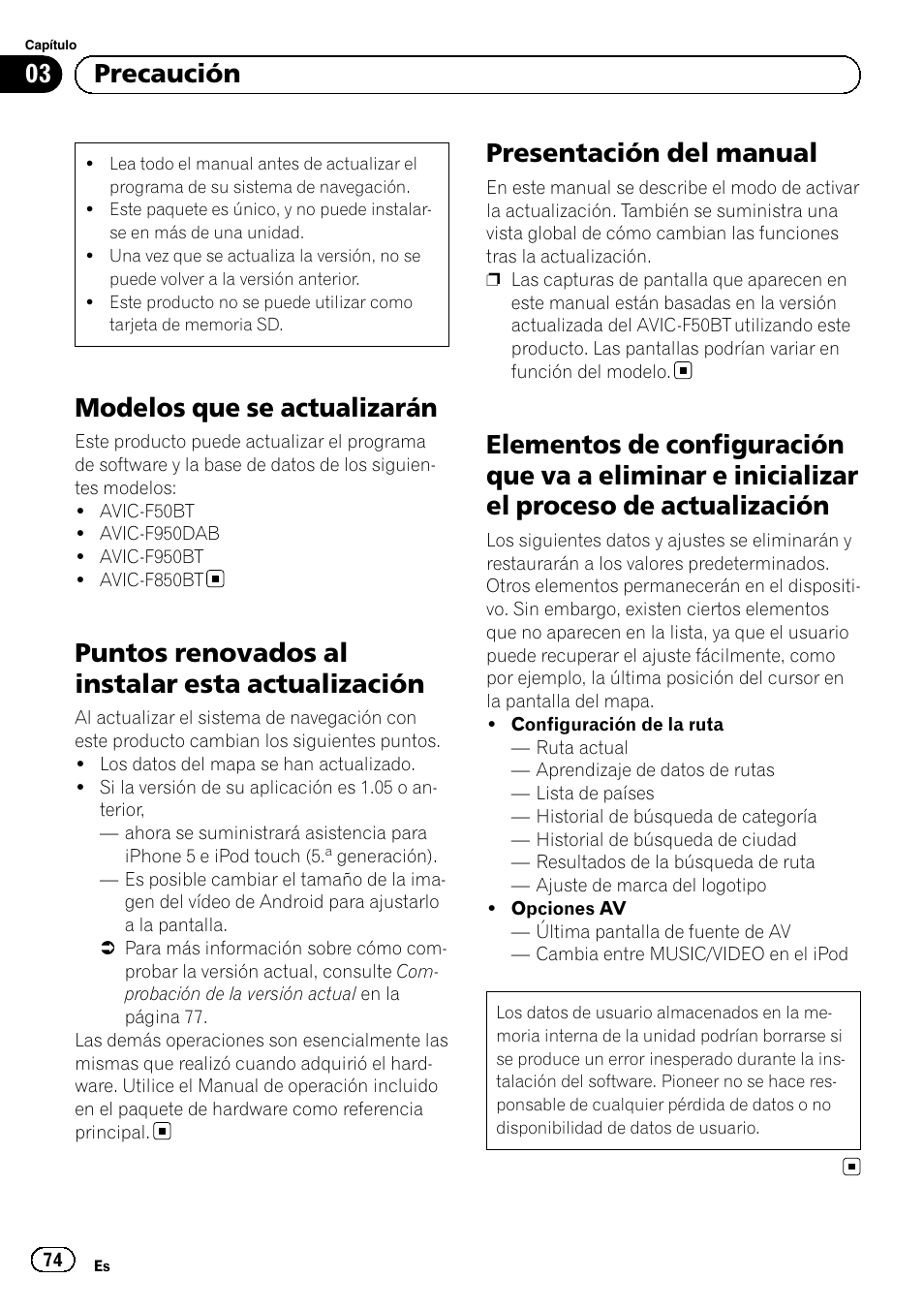 Precaución modelos que se actualizarán, Puntos renovados al instalar esta, Actualización | Presentación del manual, Elementos de configuración que va a, Eliminar e inicializar el proceso de actualización, Modelos que se actualizarán, Puntos renovados al instalar esta actualización, 03 precaución | Pioneer AVIC-F50BT User Manual | Page 74 / 132