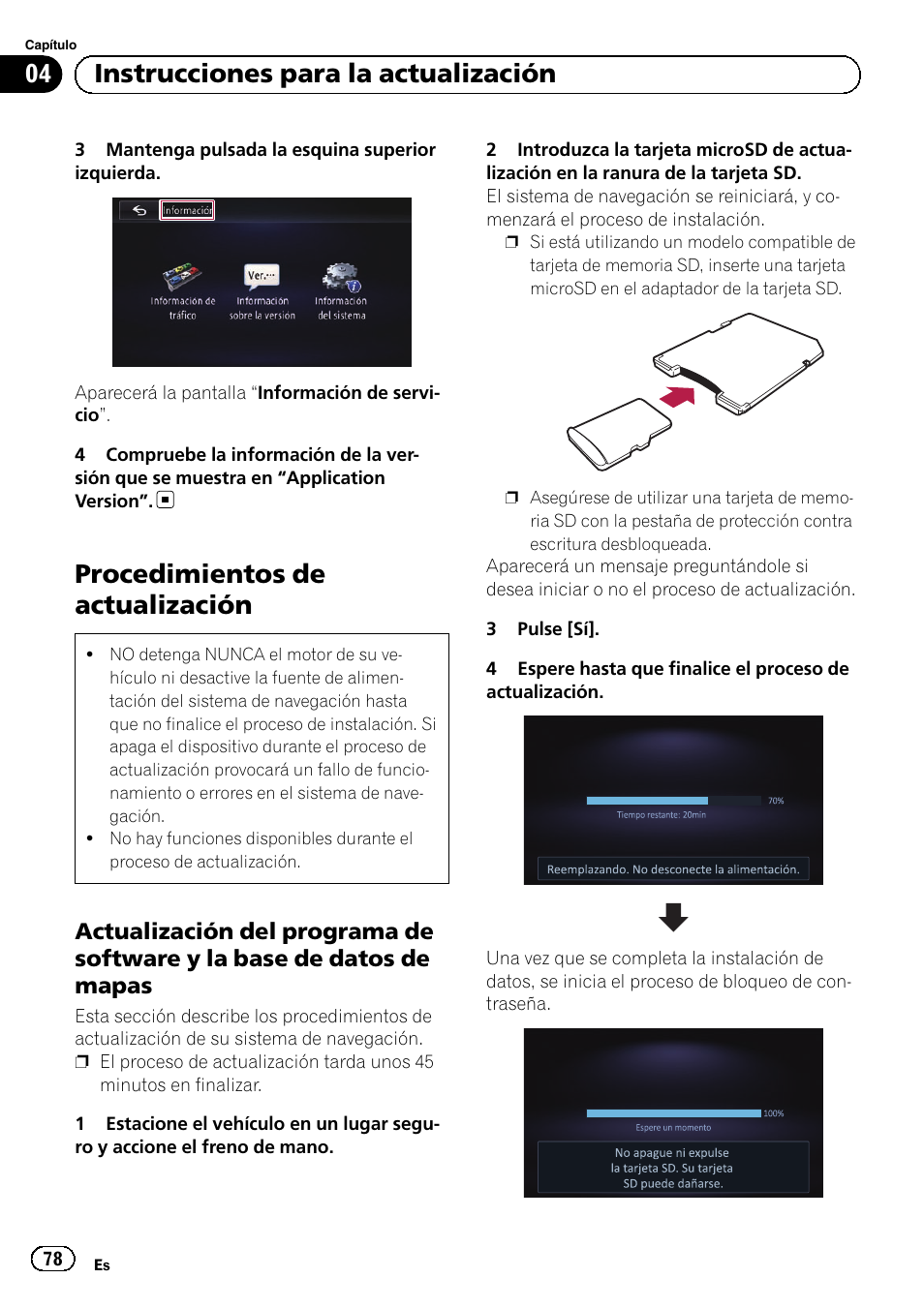 Procedimientos de actualización, Actualización del programa de, Software y la base de datos de mapas | 04 instrucciones para la actualización | Pioneer AVIC-F50BT User Manual | Page 78 / 132