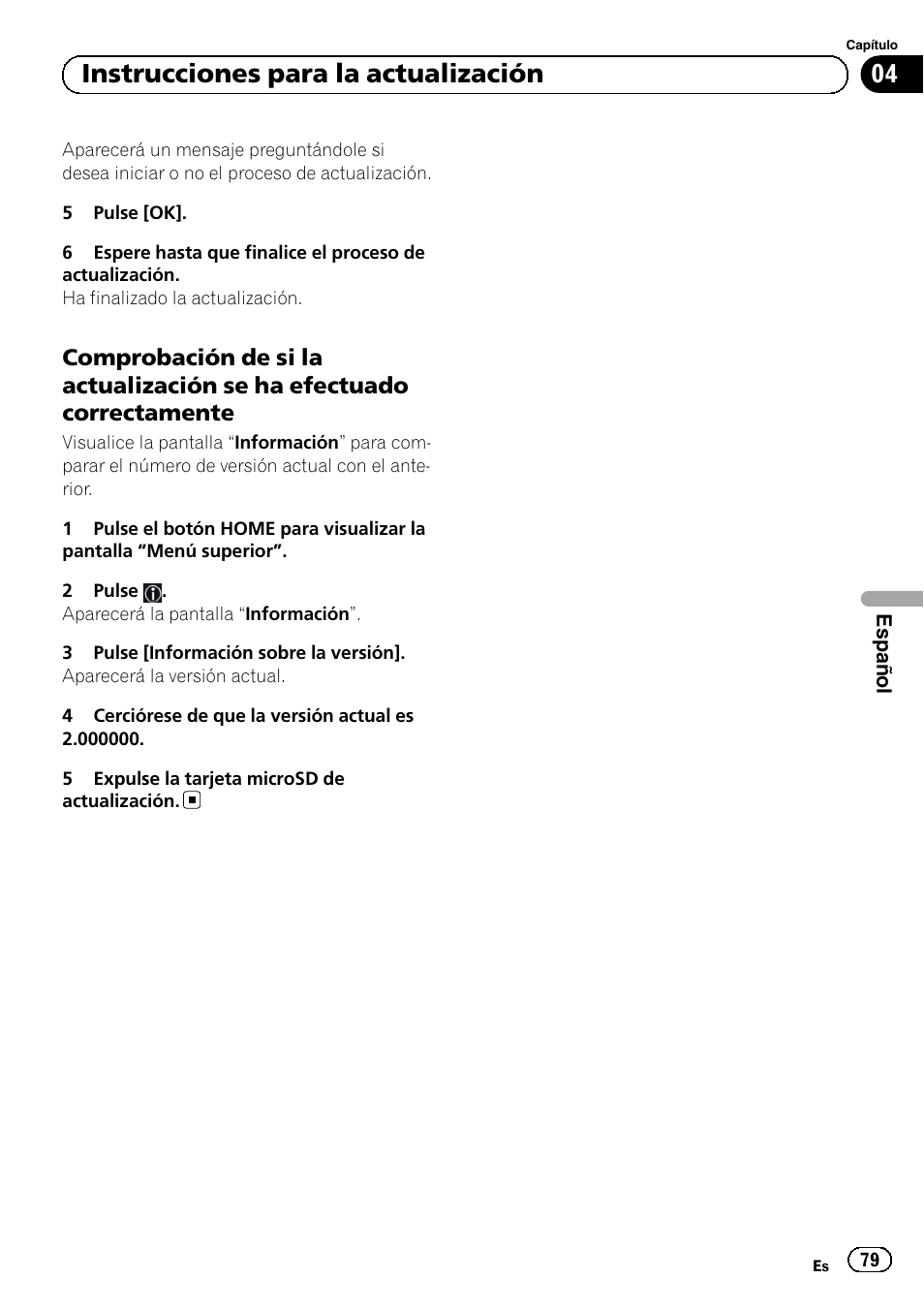 Comprobación de si la actualización se, Ha efectuado correctamente, 04 instrucciones para la actualización | Pioneer AVIC-F50BT User Manual | Page 79 / 132