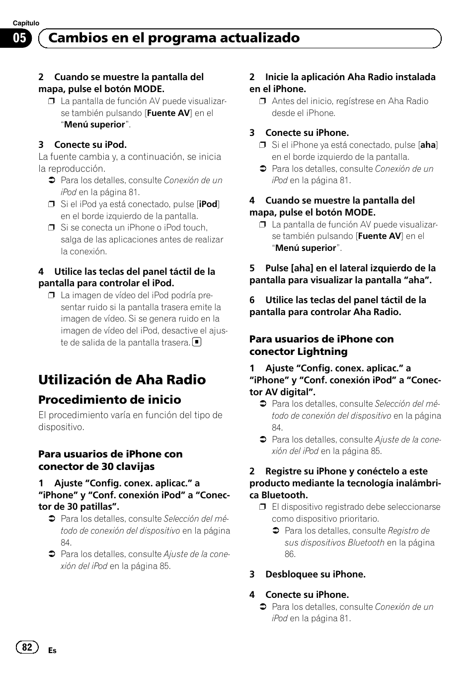 Utilización de aha radio, Procedimiento de inicio 82, 05 cambios en el programa actualizado | Procedimiento de inicio | Pioneer AVIC-F50BT User Manual | Page 82 / 132