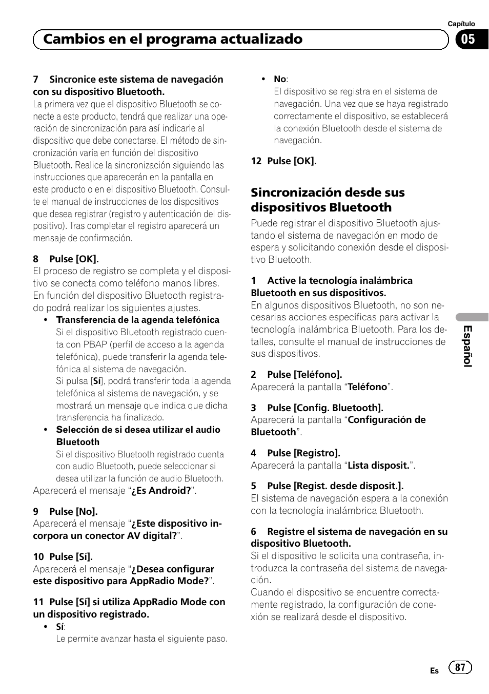 Sincronización desde sus dispositivos, Bluetooth, 05 cambios en el programa actualizado | Sincronización desde sus dispositivos bluetooth | Pioneer AVIC-F50BT User Manual | Page 87 / 132