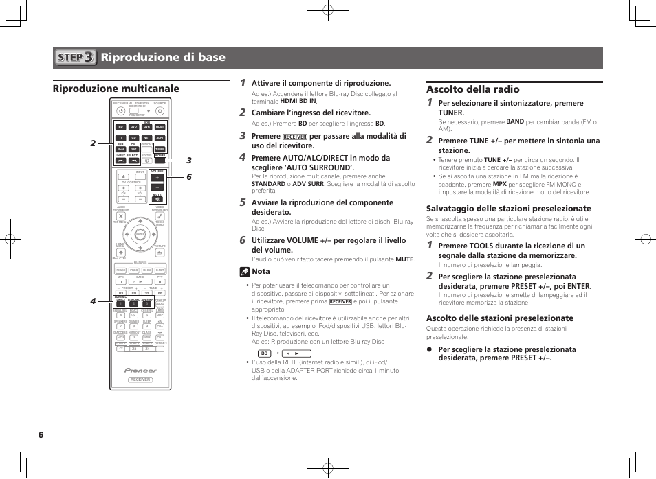 Riproduzione di base, Riproduzione multicanale, Ascolto della radio | Salvataggio delle stazioni preselezionate, Ascolto delle stazioni preselezionate, Attivare il componente di riproduzione, Cambiare l’ingresso del ricevitore, Premere, Per passare alla modalità di uso del ricevitore, Avviare la riproduzione del componente desiderato | Pioneer SC-2022-K User Manual | Page 24 / 44
