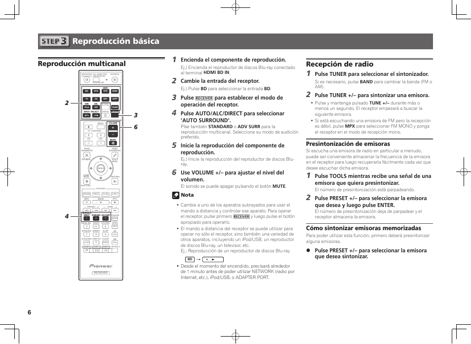 Reproducción básica, Reproducción multicanal, Recepción de radio | Presintonización de emisoras, Encienda el componente de reproducción, Cambie la entrada del receptor, Pulse, Para establecer el modo de operación del receptor, Use volume +/– para ajustar el nivel del volumen, Pulse tuner para seleccionar el sintonizador | Pioneer SC-2022-K User Manual | Page 36 / 44