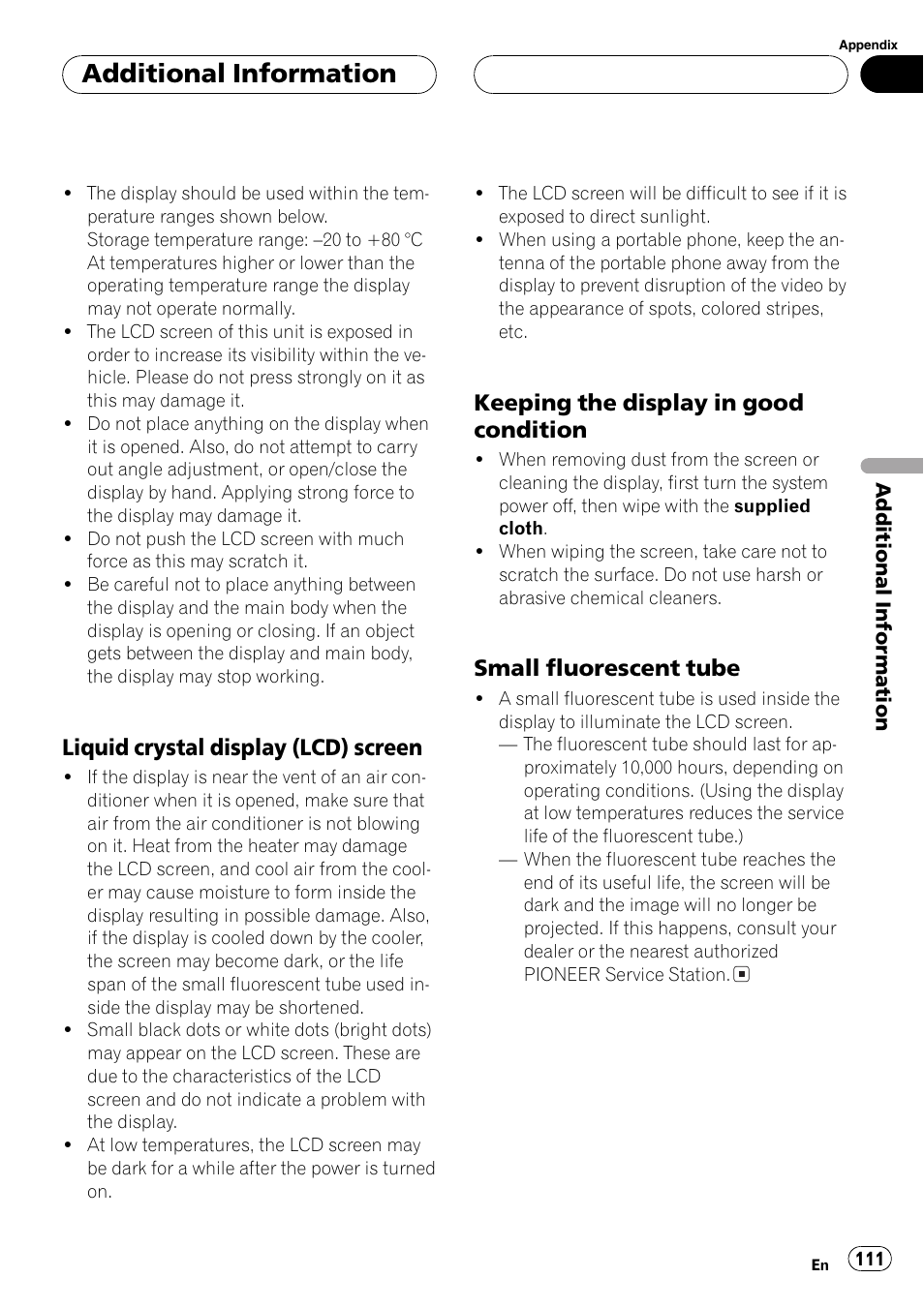 Additionalinformation, Liquid crystaldisplay (lcd) screen, Keeping the display in good condition | Small fluorescent tube | Pioneer AVH-P7500DVDII User Manual | Page 111 / 119