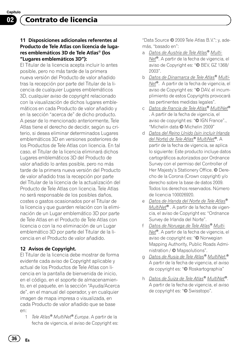 02 contrato de licencia | Pioneer AVIC-F920BT User Manual | Page 36 / 120