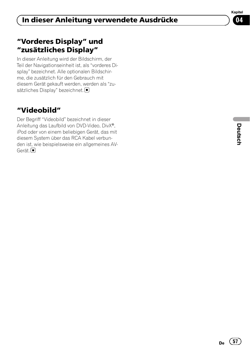 Display, Videobild” 57, Vorderes display” und “zusätzliches display | Videobild, 04 in dieser anleitung verwendete ausdrücke | Pioneer AVIC-F920BT User Manual | Page 57 / 120