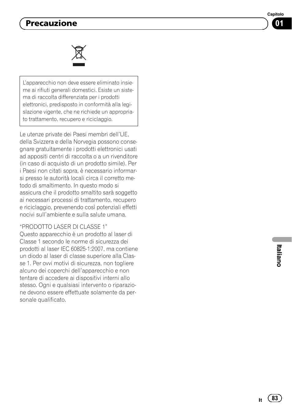 Precauzione, 01 precauzione | Pioneer AVIC-F920BT User Manual | Page 83 / 120