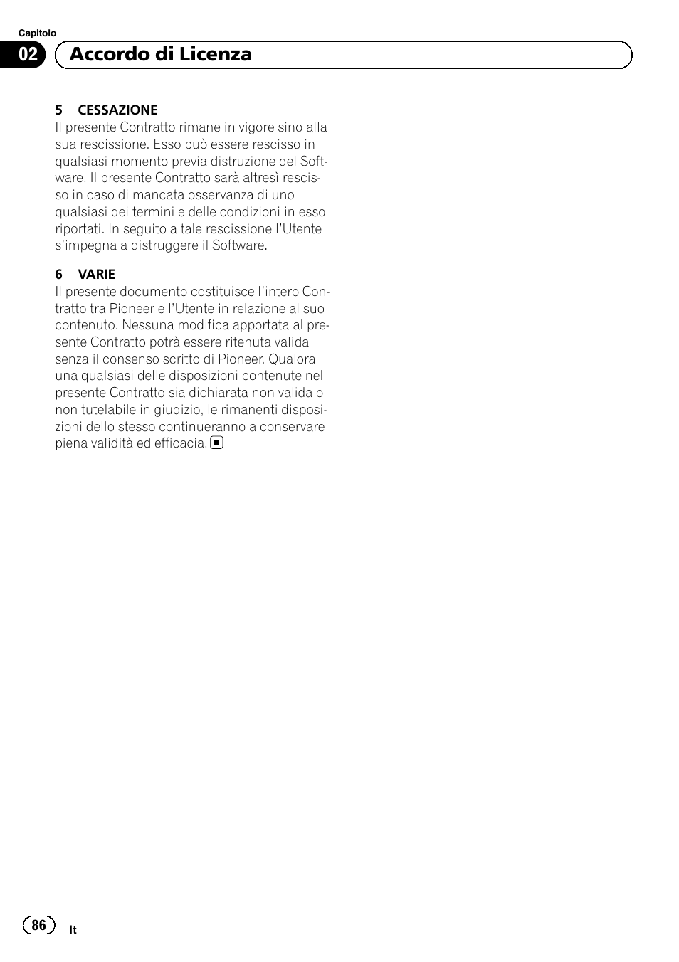 02 accordo di licenza | Pioneer AVIC-F920BT User Manual | Page 86 / 120