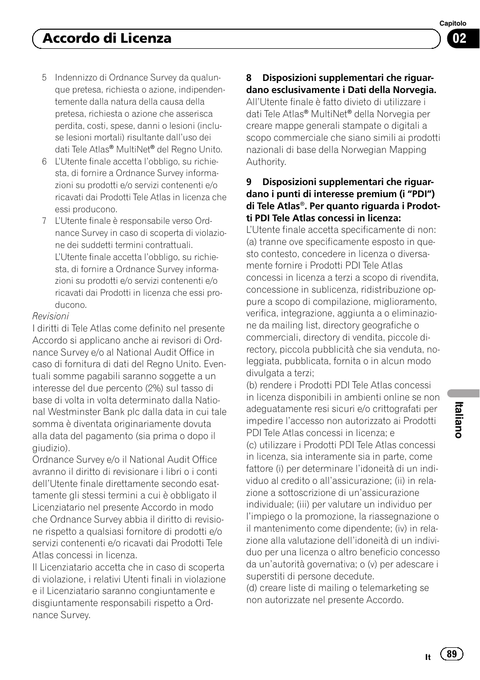 02 accordo di licenza | Pioneer AVIC-F920BT User Manual | Page 89 / 120