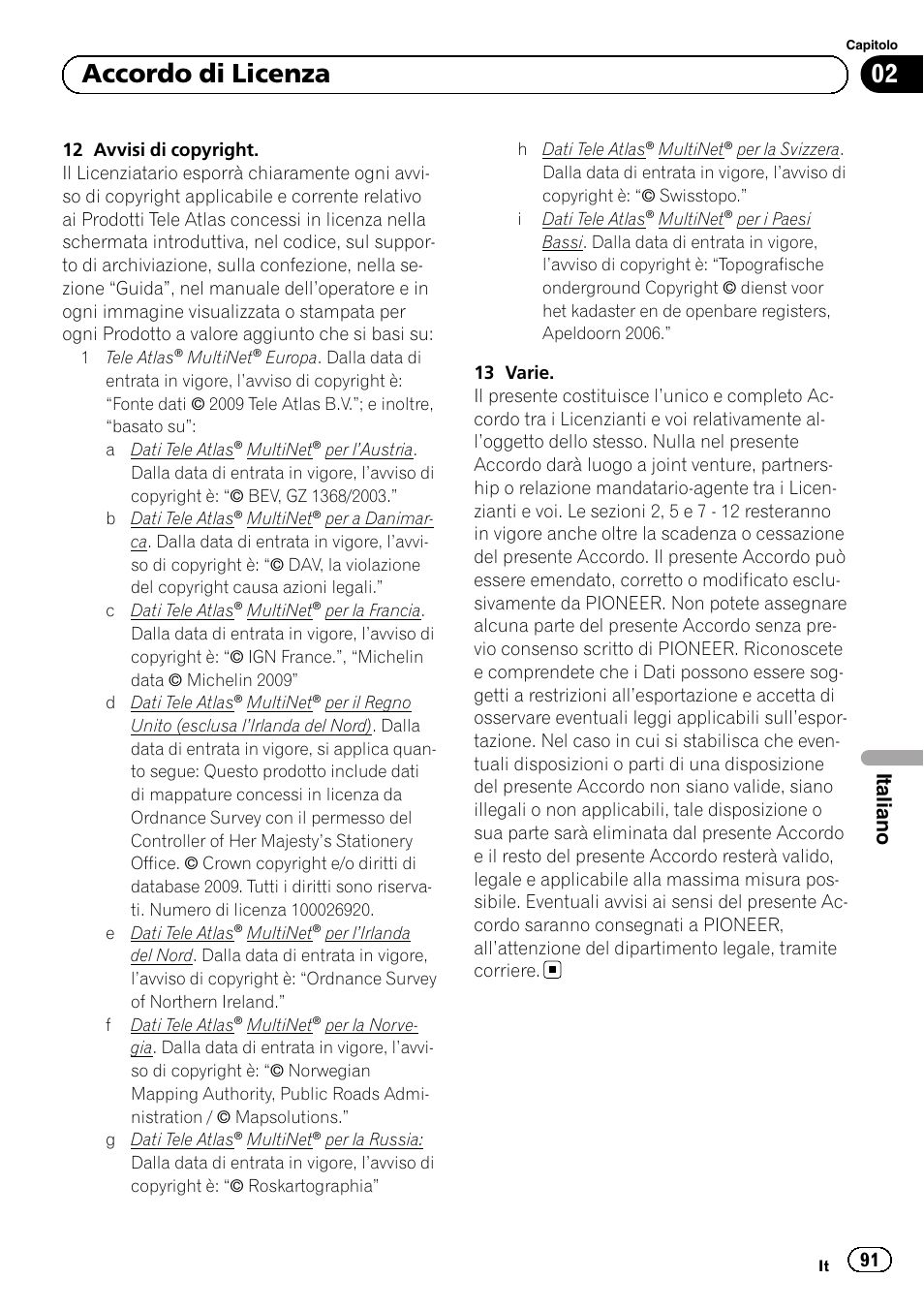 02 accordo di licenza, Italiano | Pioneer AVIC-F920BT User Manual | Page 91 / 120