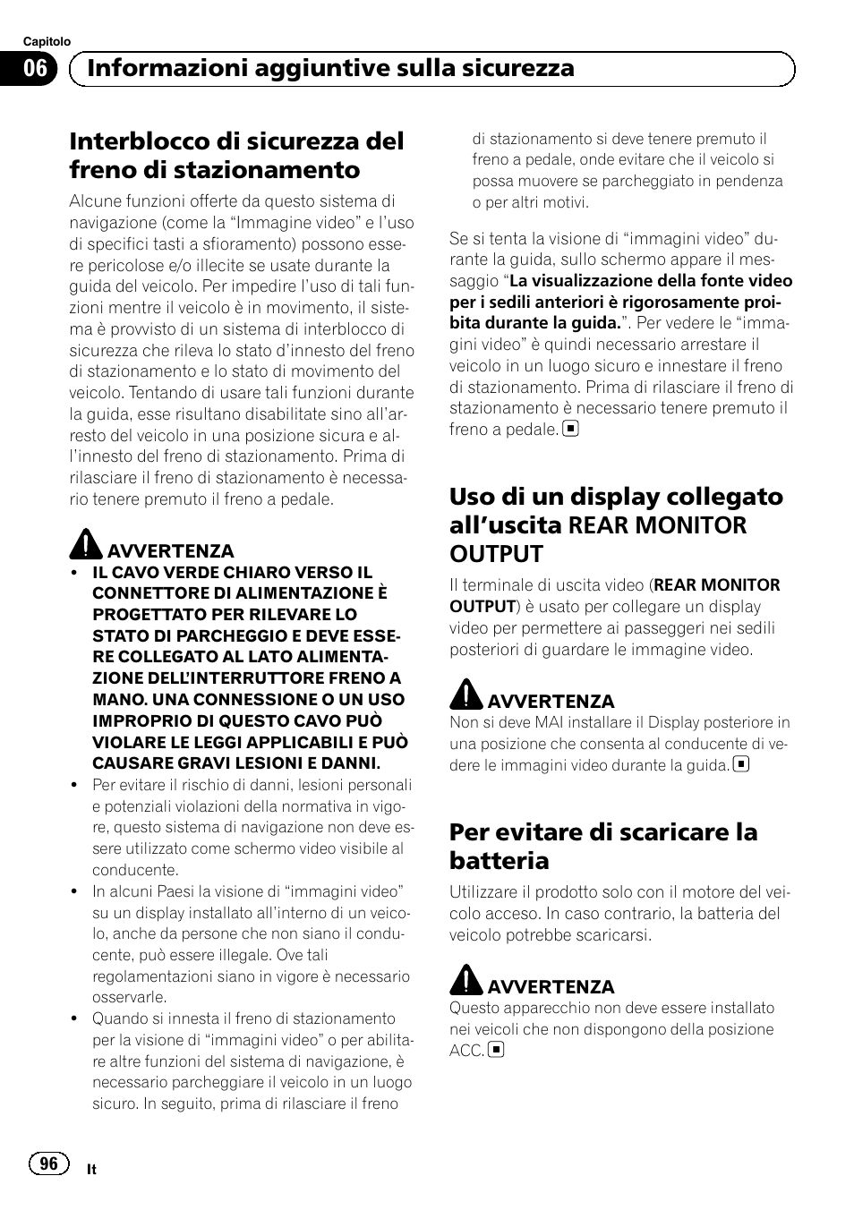 Stazionamento, Uso di un display collegato all, Uscita rear | Monitor output, Per evitare di scaricare la batteria, 06 informazioni aggiuntive sulla sicurezza | Pioneer AVIC-F920BT User Manual | Page 96 / 120