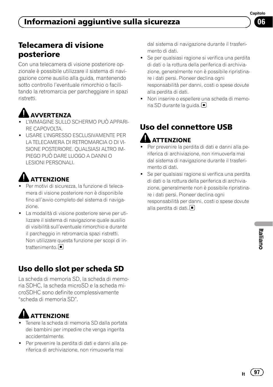 Telecamera di visione posteriore, Uso dello slot per scheda sd, Uso del connettore usb | 06 informazioni aggiuntive sulla sicurezza | Pioneer AVIC-F920BT User Manual | Page 97 / 120