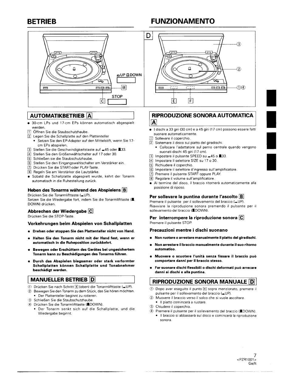 Automatikbetrieb [ä, Riproduzione sonora automatica, Heben des tonarms während des abspielens [b | Abbrechen der wiedergabe, Vorkehrungen beim abspielen von schallplatten, Per sollevare la puntina durante l'ascolto [b, Per interrompere la riproduzione sonora, Precauzioni mentre i dischi suonano, Betrieb funzionamento | Pioneer PL-990 User Manual | Page 7 / 26